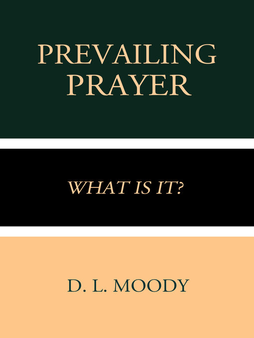 Title details for Prevailing Prayer by D. L. Moody - Wait list